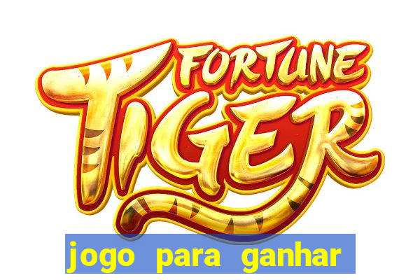 jogo para ganhar dinheiro no pix sem depositar nada